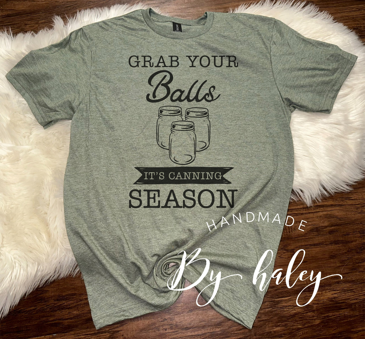 Grab Your Balls Canning T-Shirt