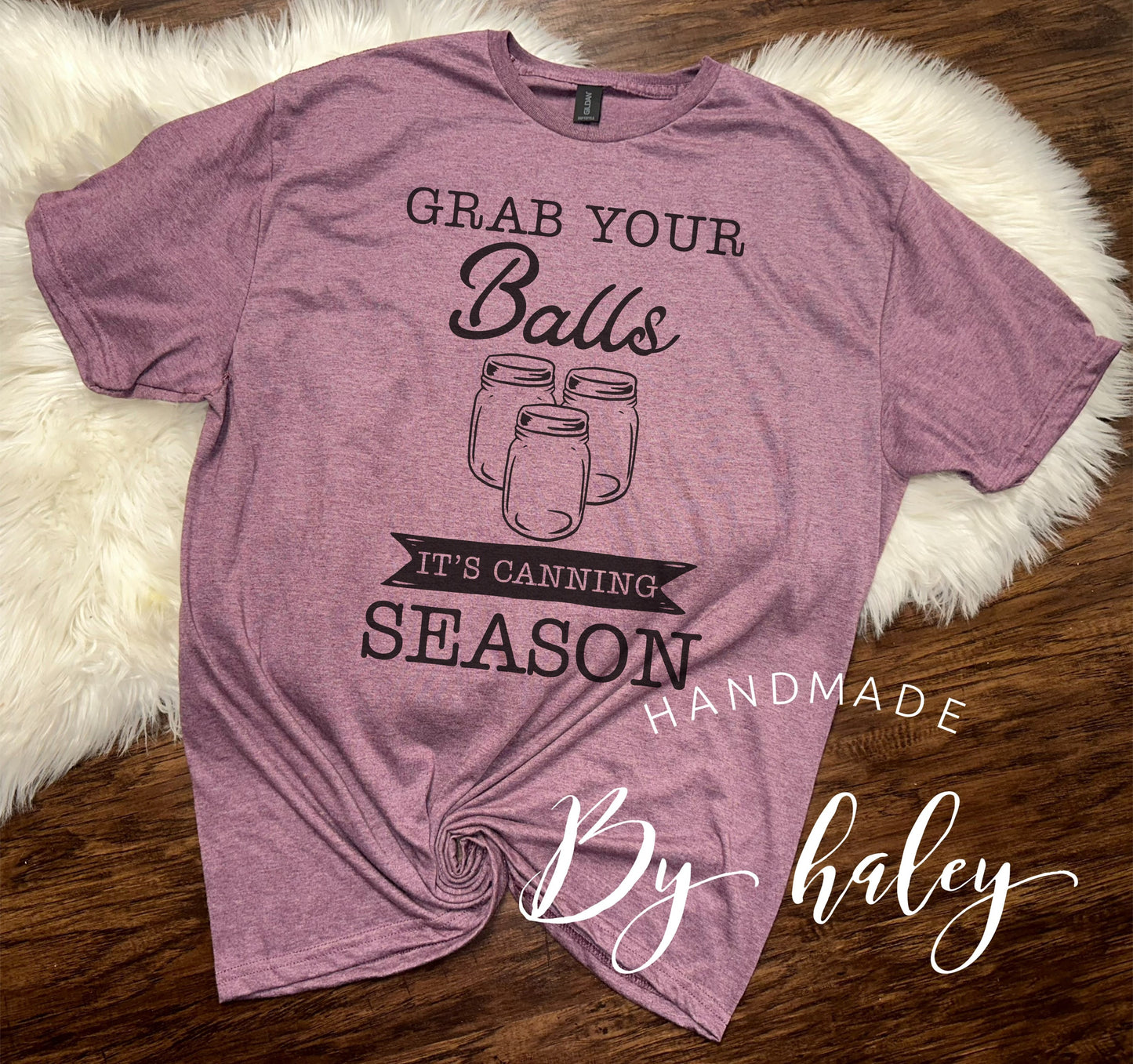 Grab Your Balls Canning T-Shirt