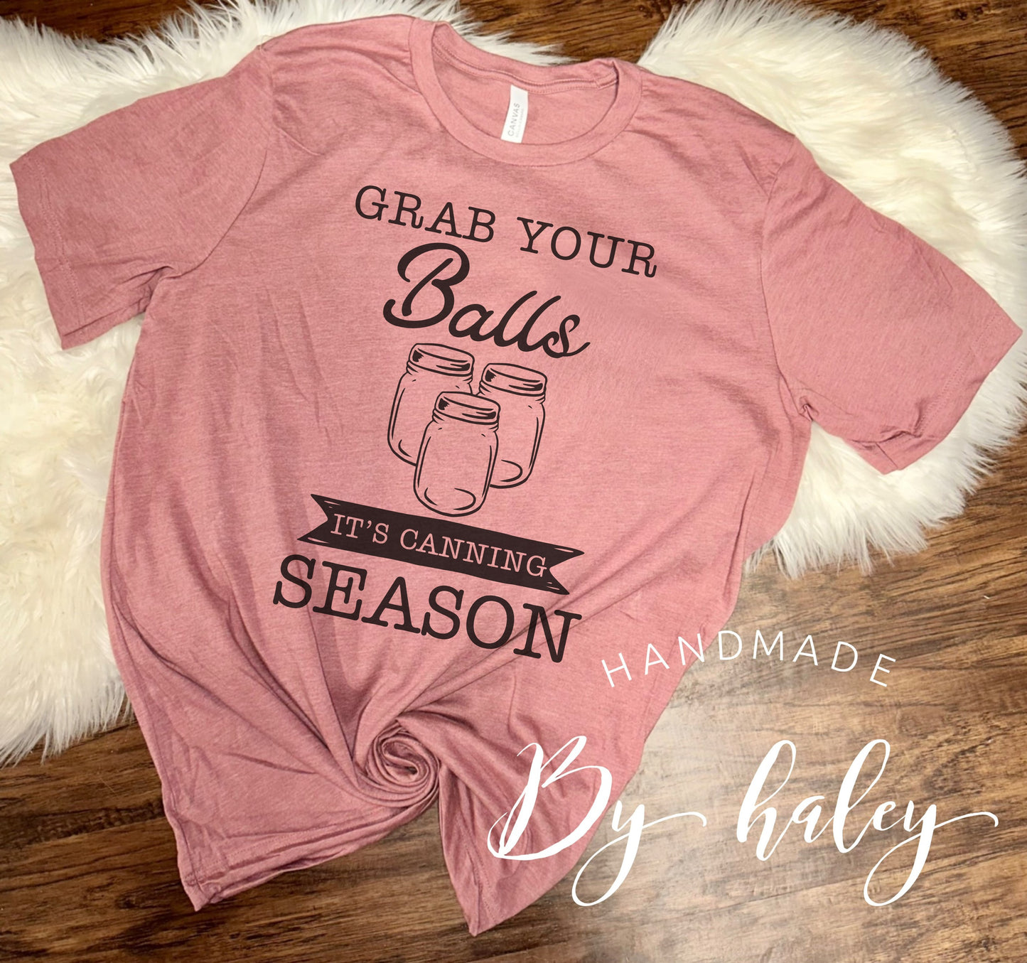 Grab Your Balls Canning T-Shirt