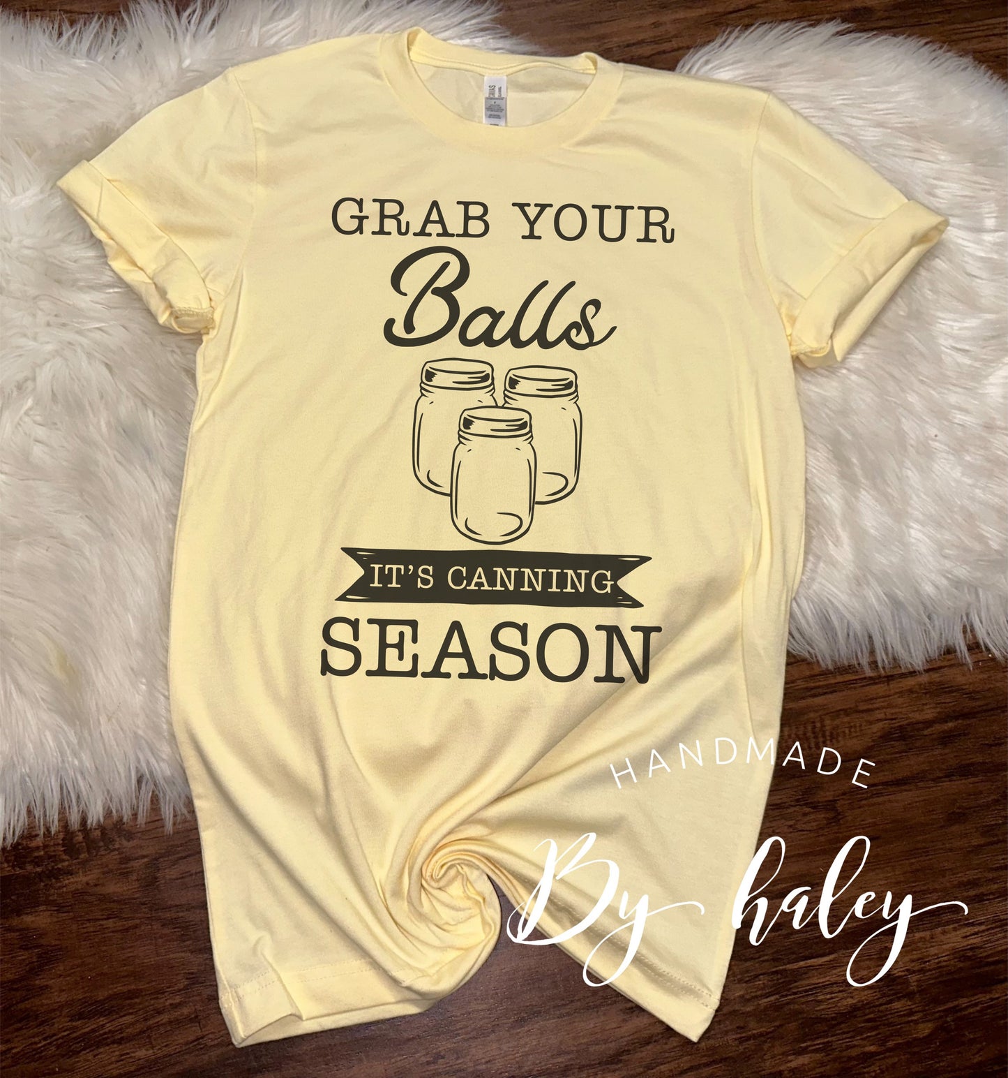 Grab Your Balls Canning T-Shirt