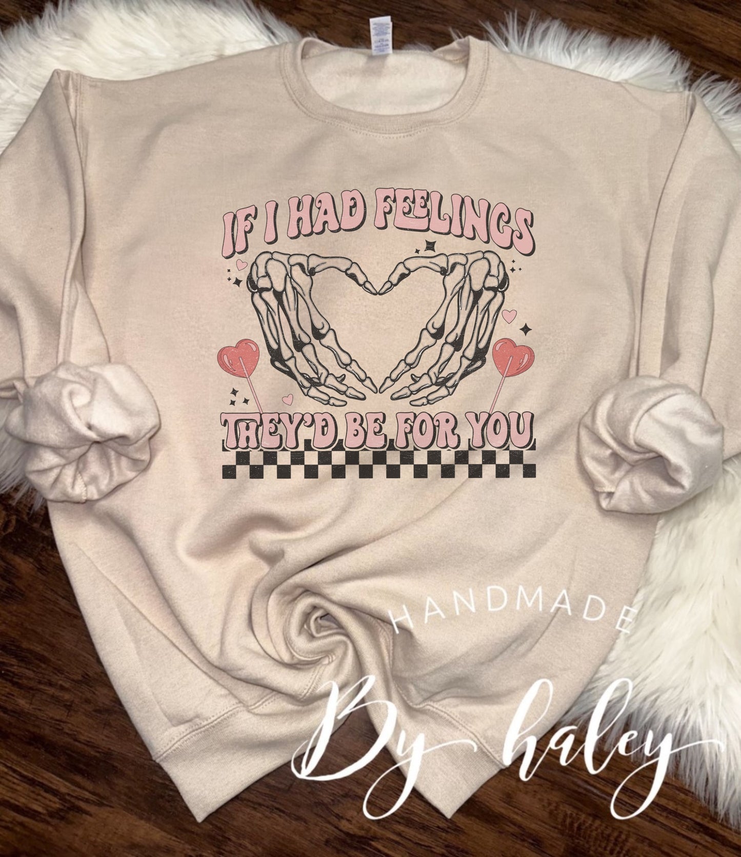 If I Had Feelings Crewneck