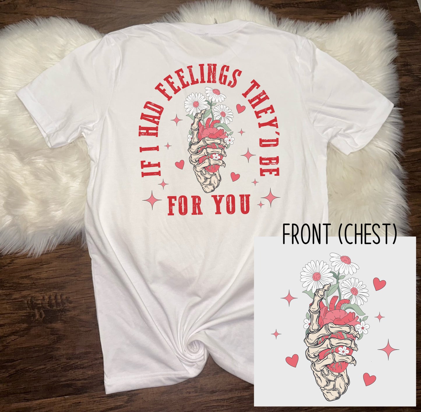 If I Had Feelings V-Day T-Shirt