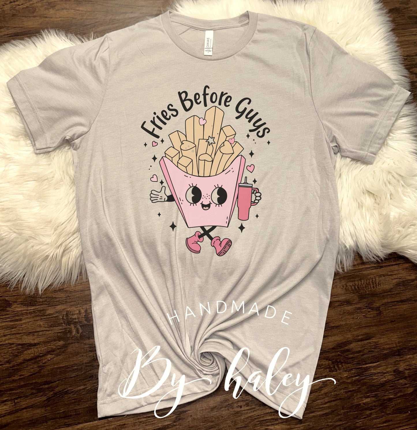 Fries Before Guys T-Shirt