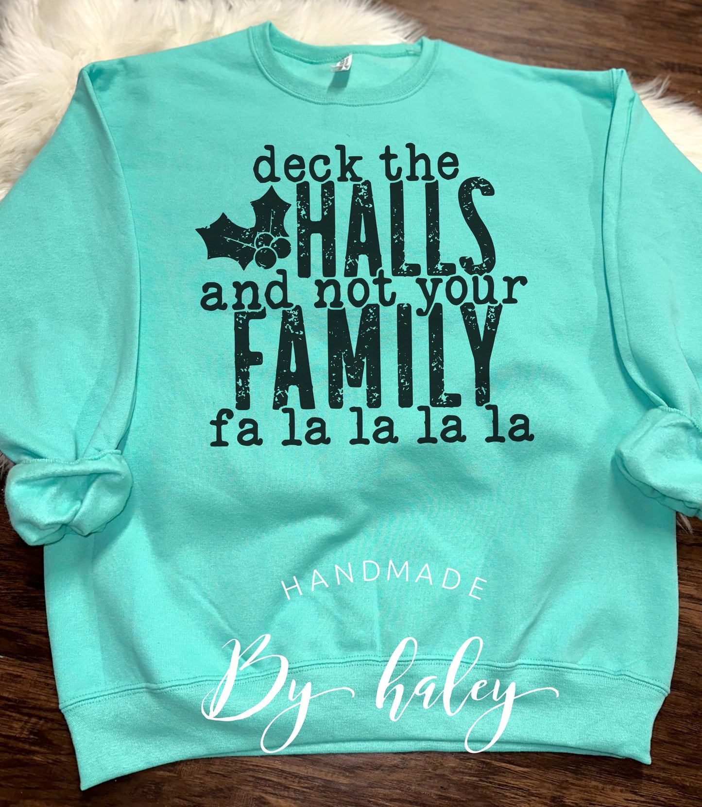 Deck The Halls Crewneck