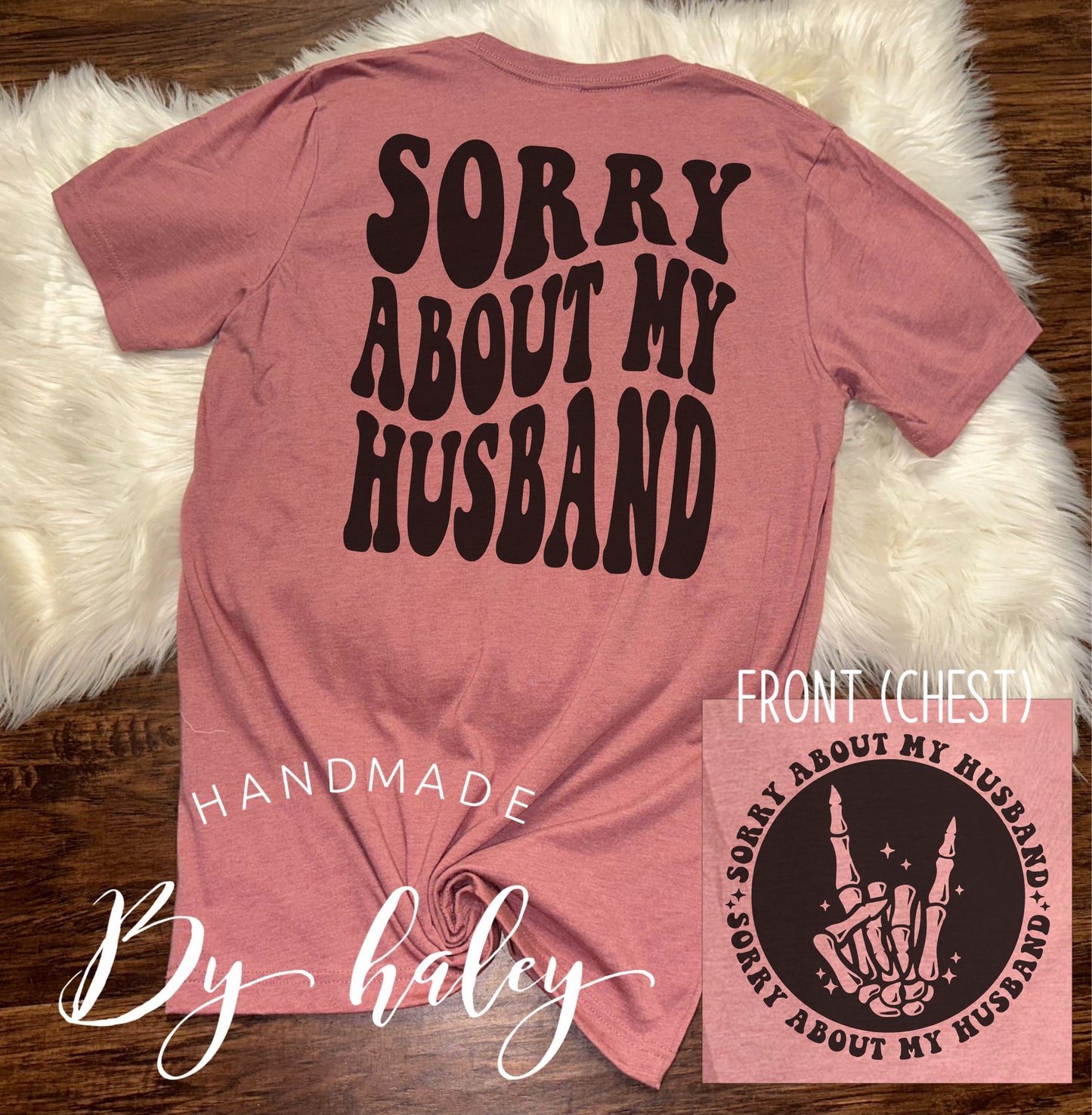 Sorry About My Husband T-Shirt