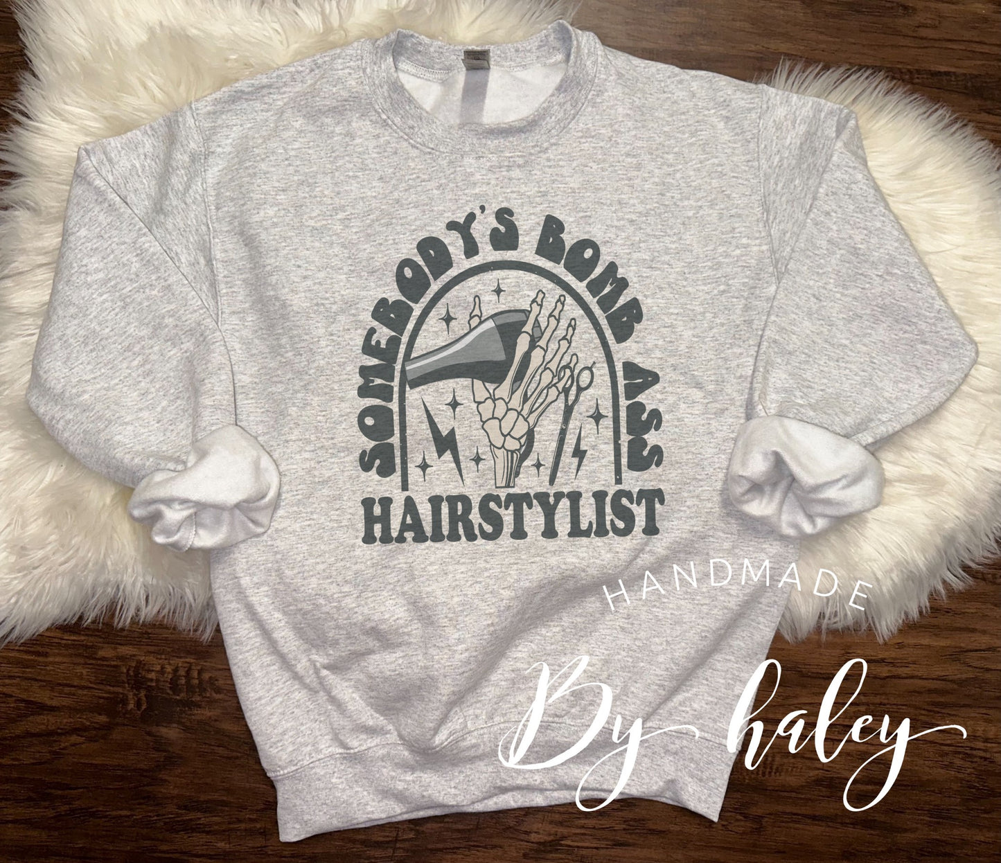 Bomb Ass Hair Stylist Crewneck