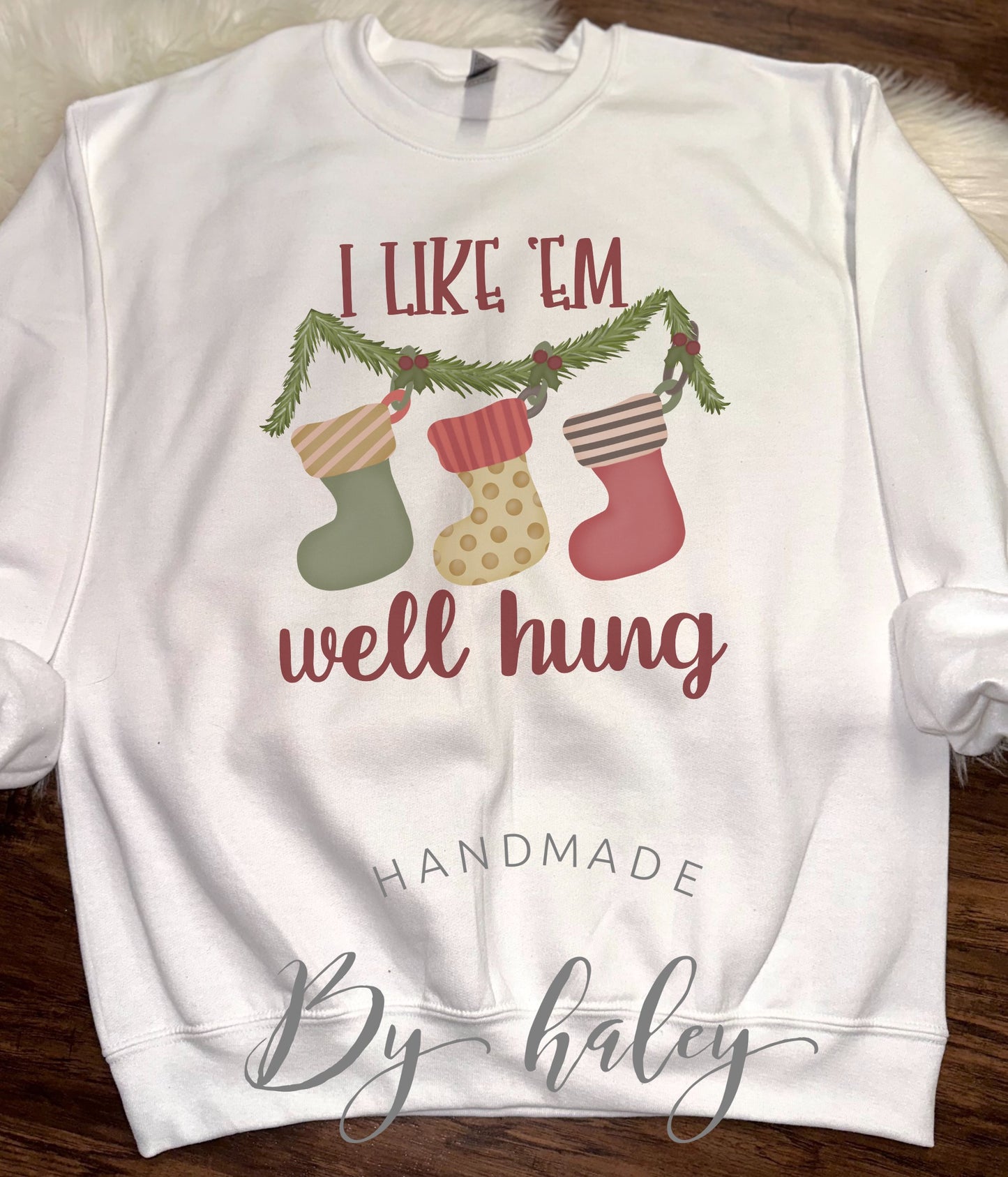 I Like 'Em Well Hung Christmas Crewneck