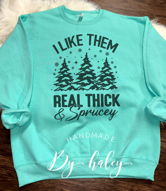 Thick & Sprucey Crewneck