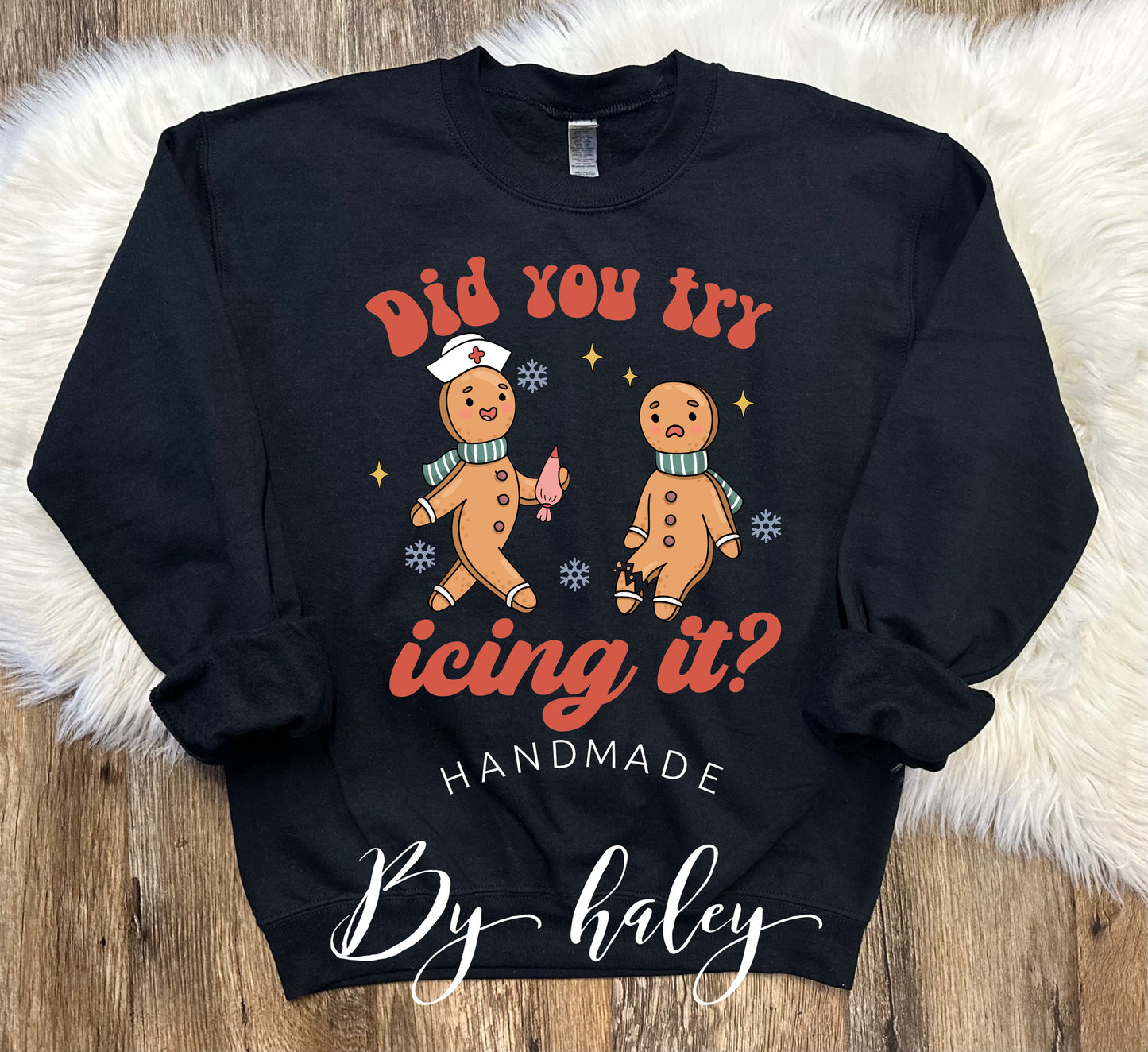 Did You Try Icing It? Crewneck