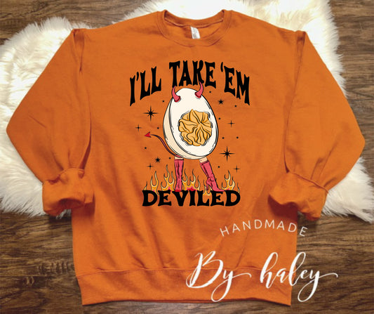 I'll Take 'Em Deviled Crewneck