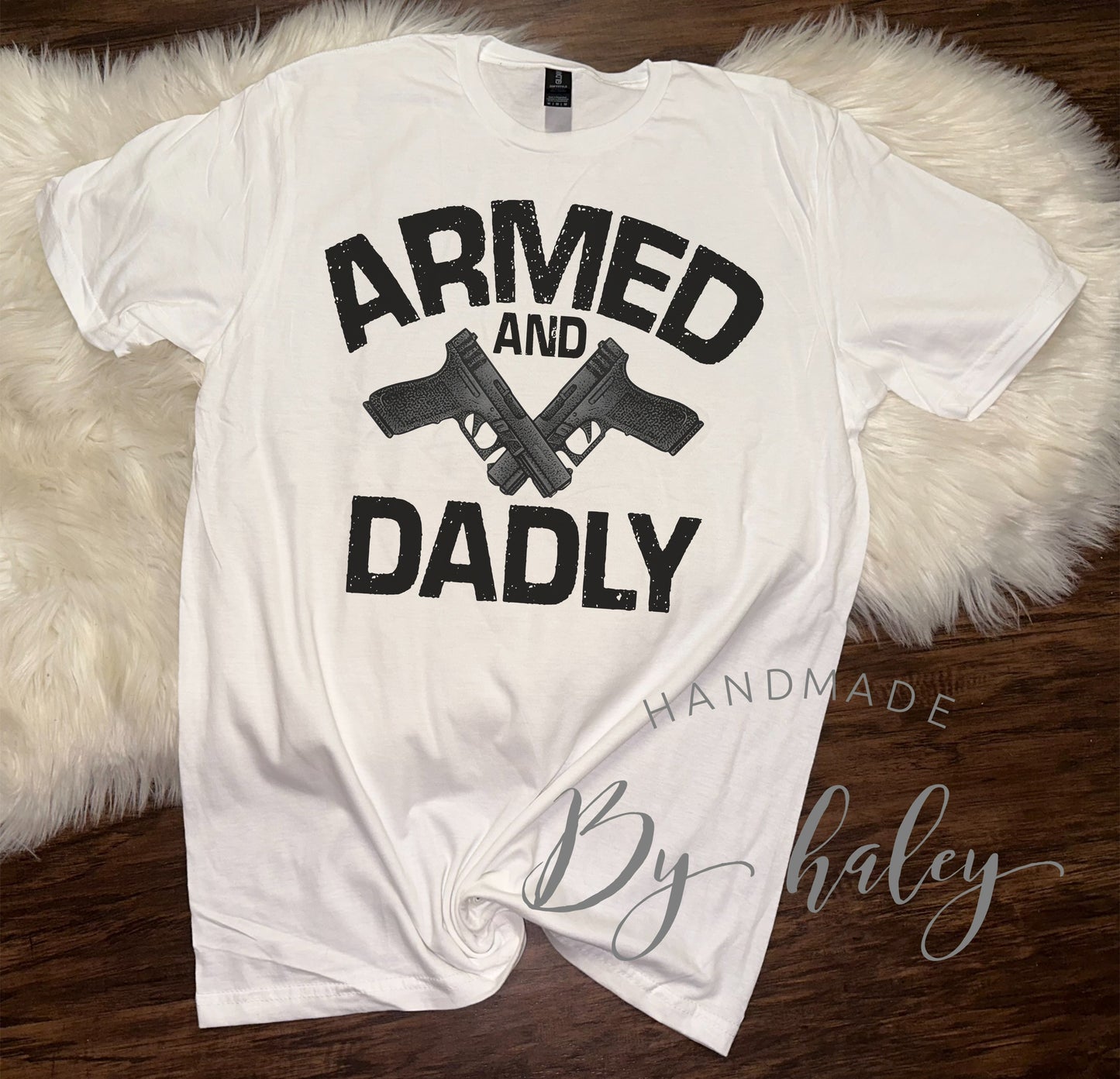Armed & Dadly T-Shirt