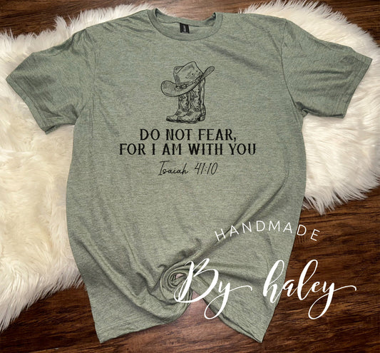 Do Not Fear T-Shirt