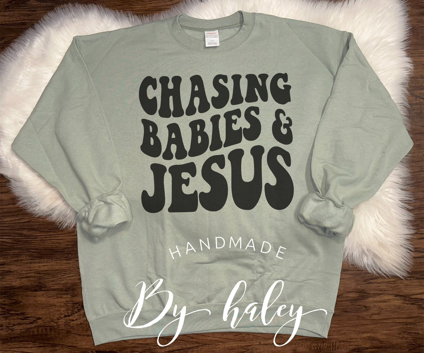Chasing Babies & Jesus Crewneck