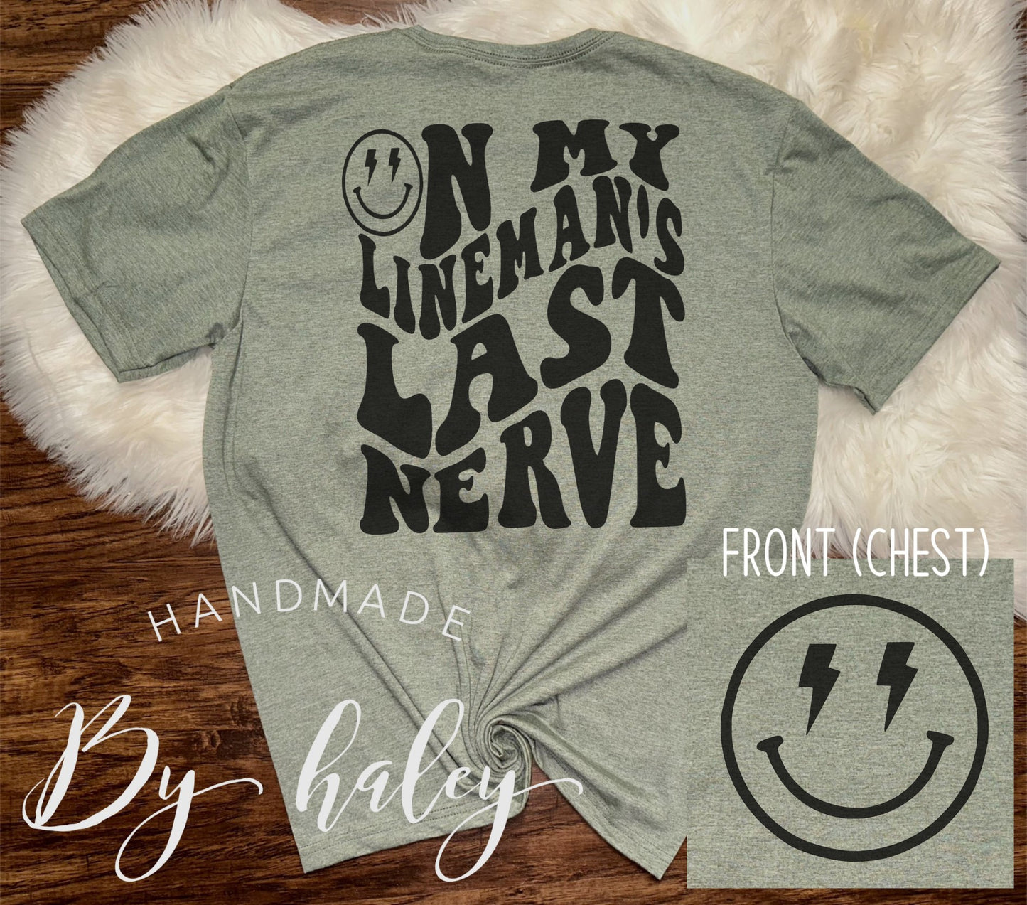 On My Lineman's Last Nerve T-Shirt