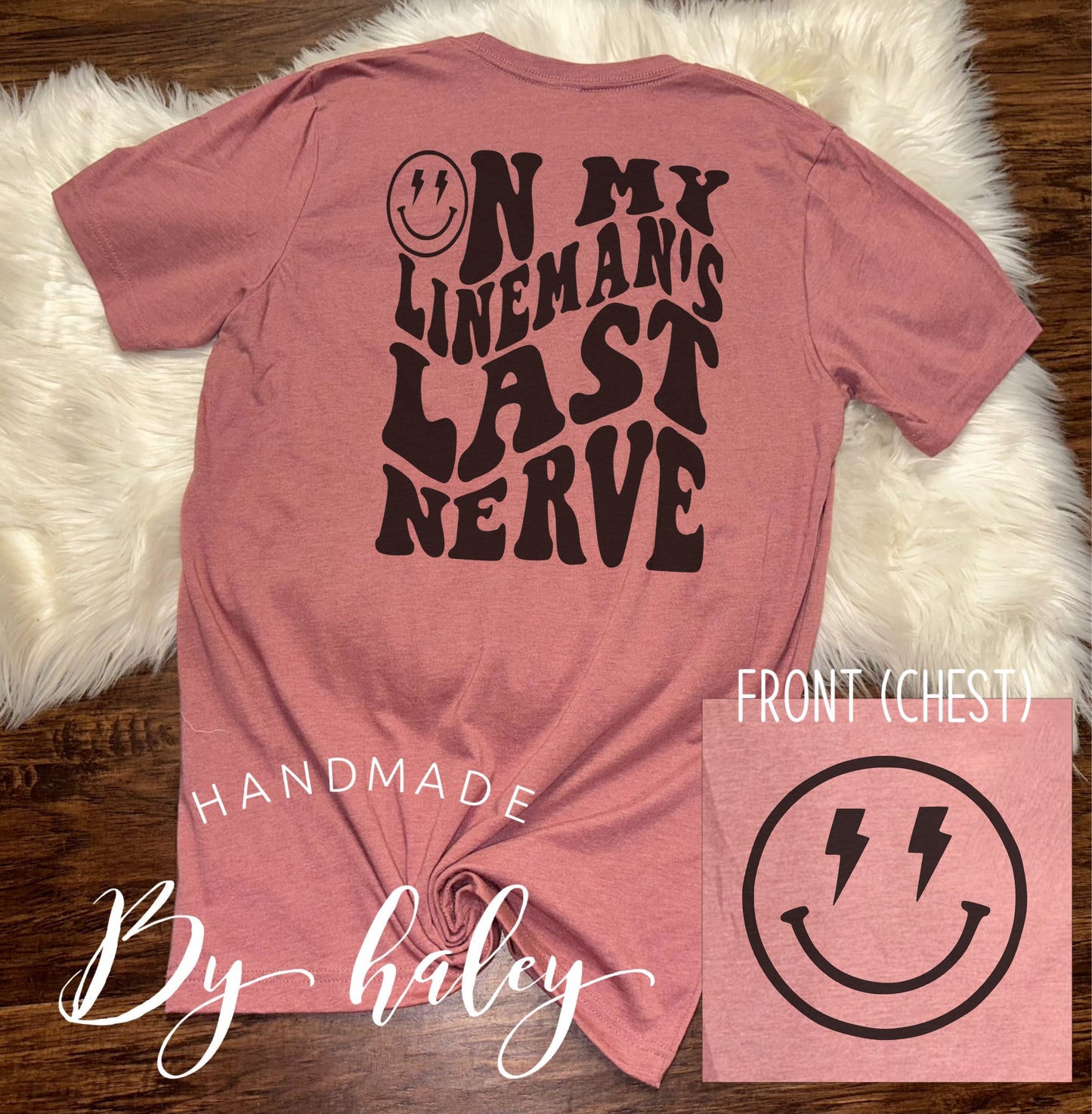 On My Lineman's Last Nerve T-Shirt