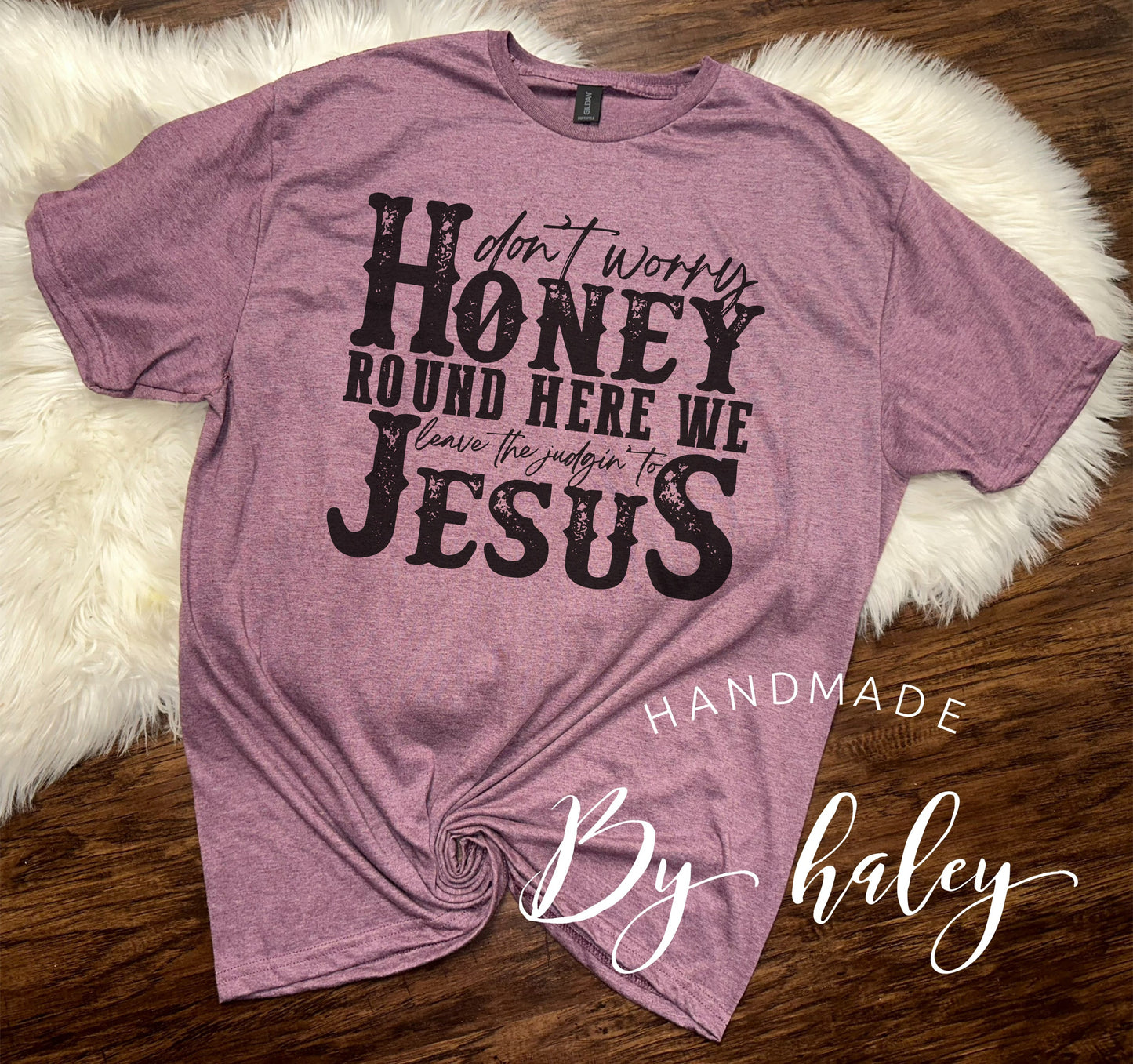 Leave the Judgin' to Jesus T-Shirt