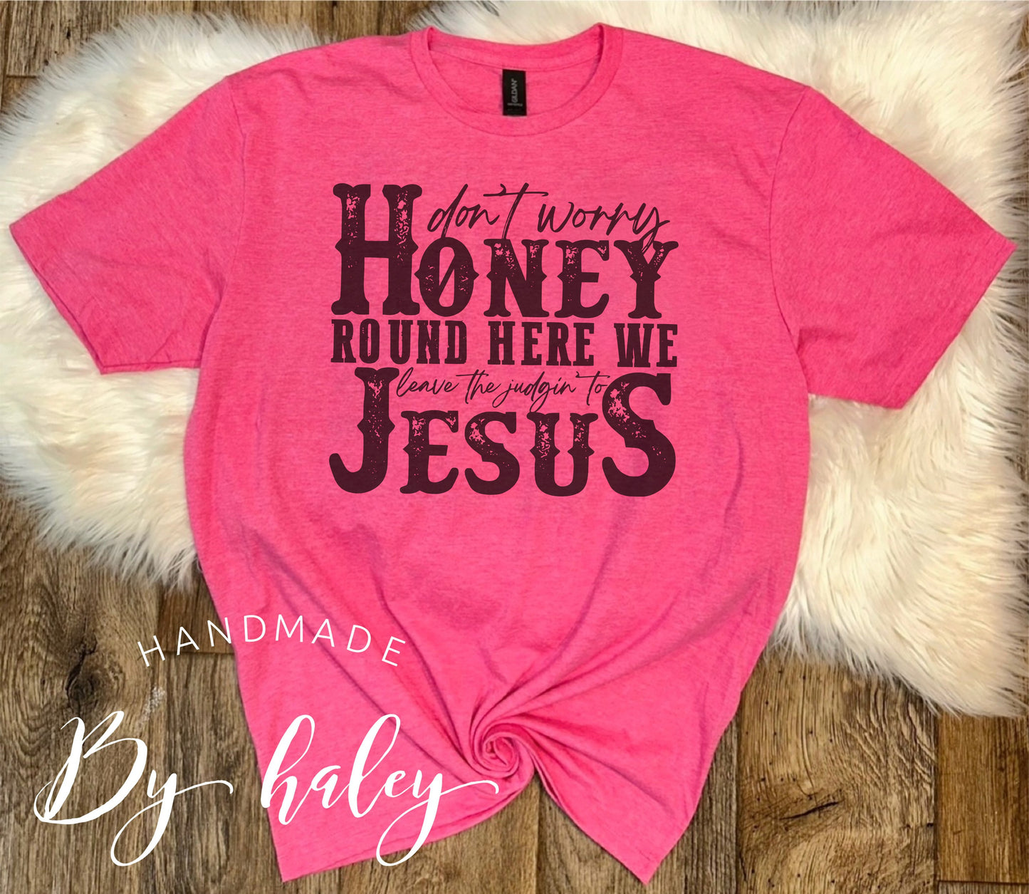 Leave the Judgin' to Jesus T-Shirt