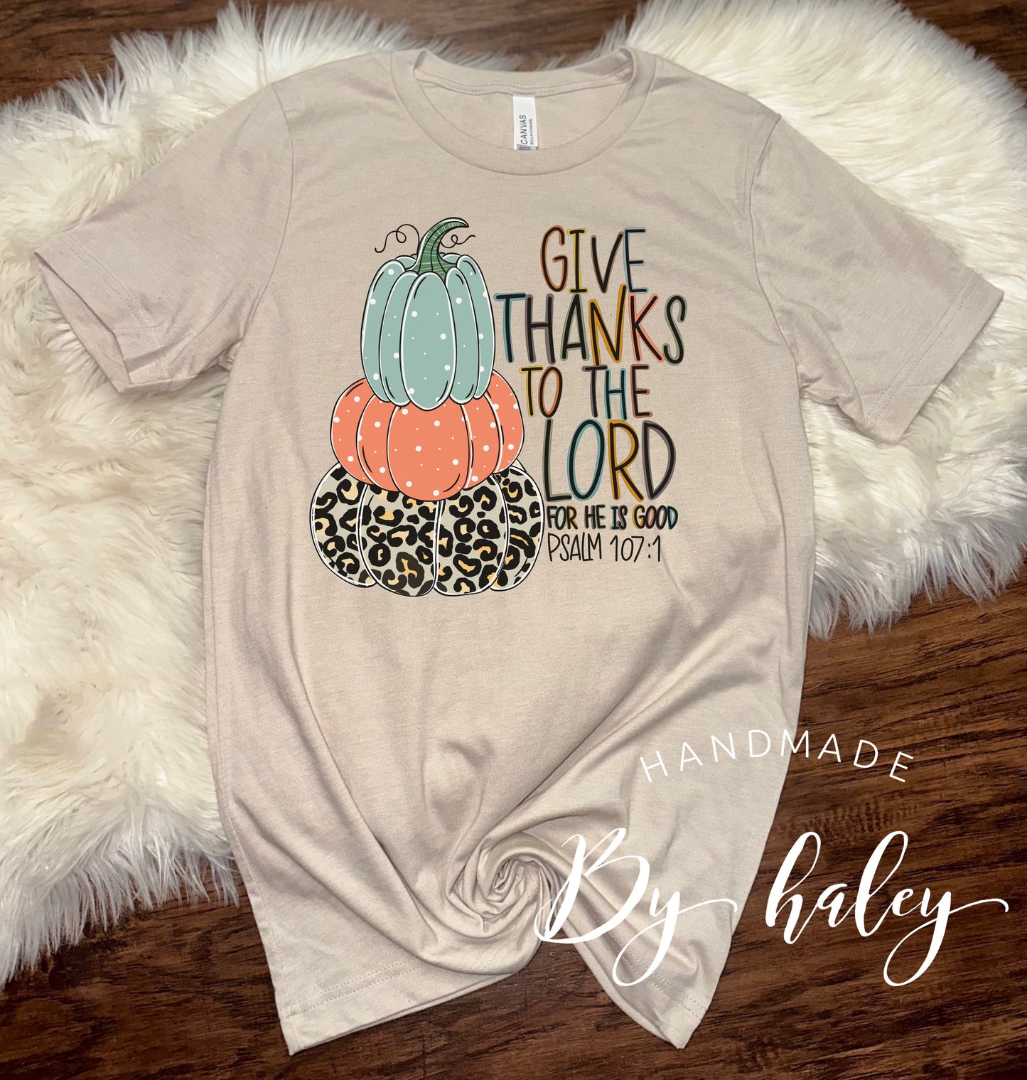 Give Thanks To The Lord T-Shirt