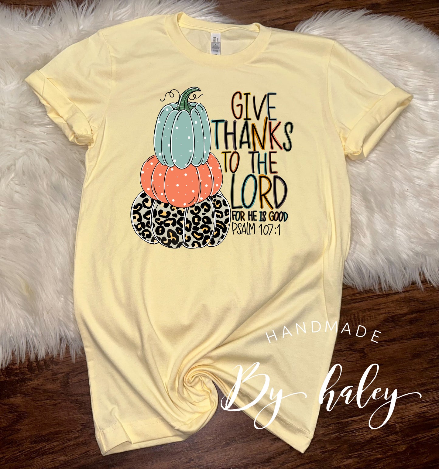 Give Thanks To The Lord T-Shirt