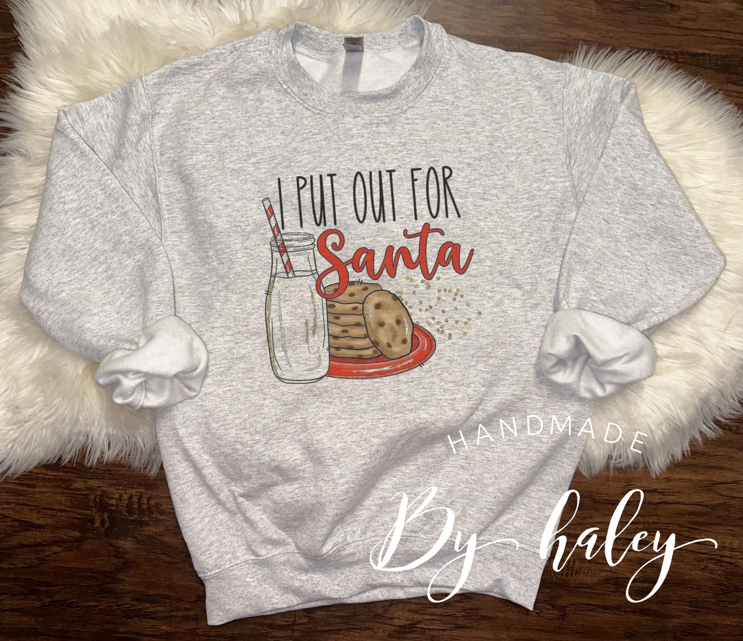 I Put Out For Santa Crewneck