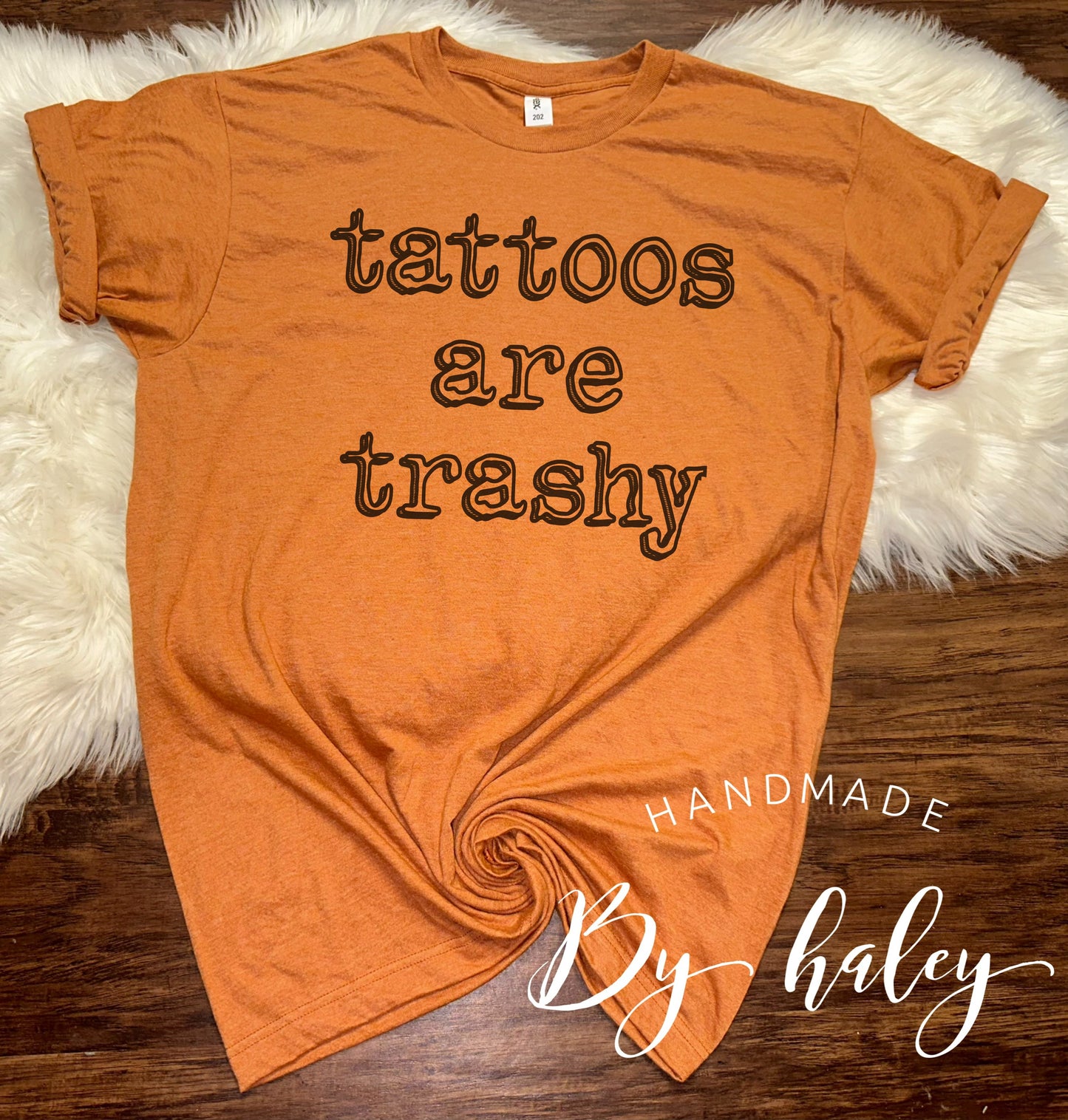 Tattoos Are Trashy T-Shirt